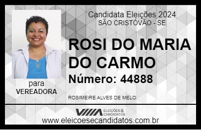 Candidato ROSE DO MARIA DO CARMO 2024 - SÃO CRISTÓVÃO - Eleições