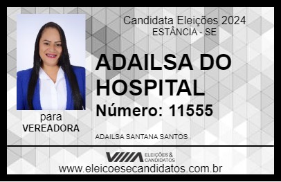 Candidato ADAILSA DO HOSPITAL 2024 - ESTÂNCIA - Eleições