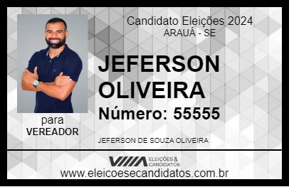 Candidato JEFERSON OLIVEIRA 2024 - ARAUÁ - Eleições