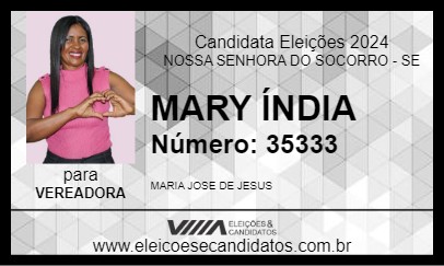 Candidato MARY ÍNDIA 2024 - NOSSA SENHORA DO SOCORRO - Eleições