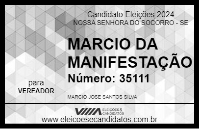 Candidato MARCIO DA MANIFESTAÇÃO 2024 - NOSSA SENHORA DO SOCORRO - Eleições