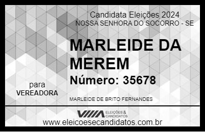 Candidato MARLEIDE DA MEREM 2024 - NOSSA SENHORA DO SOCORRO - Eleições