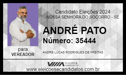 Candidato ANDRÉ PATO 2024 - NOSSA SENHORA DO SOCORRO - Eleições