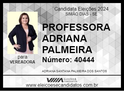 Candidato PROFESSORA ADRIANA PALMEIRA 2024 - SIMÃO DIAS - Eleições