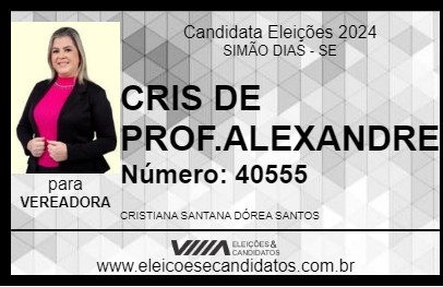 Candidato CRIS DE PROF.ALEXANDRE 2024 - SIMÃO DIAS - Eleições