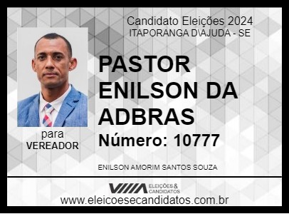 Candidato PASTOR ENILSON 2024 - ITAPORANGA D\AJUDA - Eleições