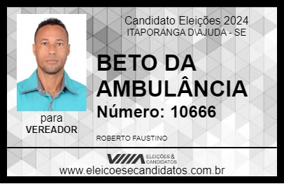 Candidato BETO DA AMBULÂNCIA 2024 - ITAPORANGA D\AJUDA - Eleições