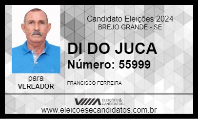 Candidato DI DO JUCA 2024 - BREJO GRANDE - Eleições