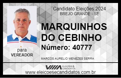 Candidato MARQUINHOS DO CEBINHO 2024 - BREJO GRANDE - Eleições