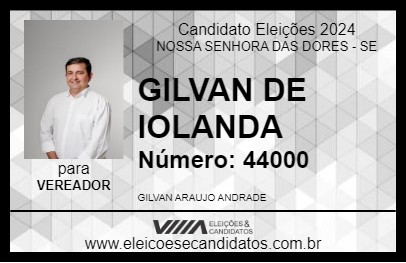 Candidato GILVAN DE IOLANDA 2024 - NOSSA SENHORA DAS DORES - Eleições