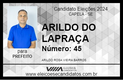 Candidato ARILDO DO LAPRAÇA 2024 - CAPELA - Eleições