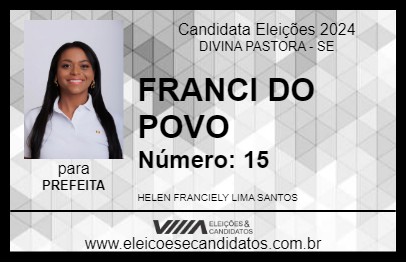 Candidato FRANCI DO POVO 2024 - DIVINA PASTORA - Eleições