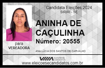 Candidato ANINHA DE CAÇULINHA 2024 - SIRIRI - Eleições