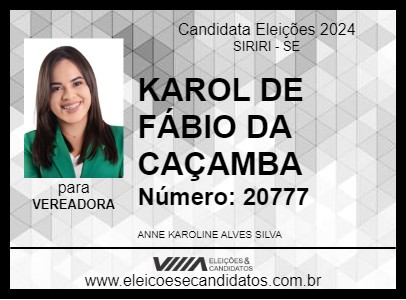 Candidato KAROL DE FÁBIO DA CAÇAMBA 2024 - SIRIRI - Eleições