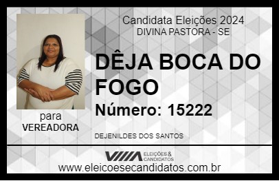 Candidato DÊJA BOCA DO FOGO 2024 - DIVINA PASTORA - Eleições