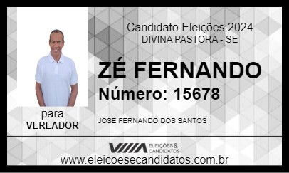 Candidato ZÉ FERNANDO 2024 - DIVINA PASTORA - Eleições