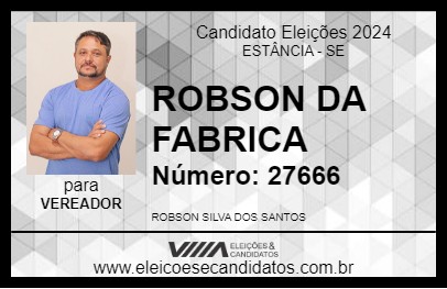 Candidato ROBSON DA FABRICA 2024 - ESTÂNCIA - Eleições