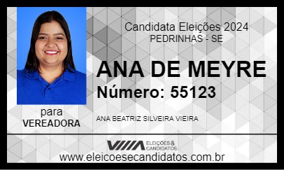 Candidato ANA DE MEYRE 2024 - PEDRINHAS - Eleições