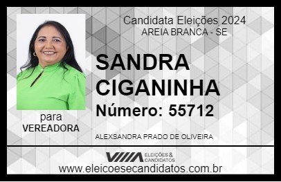 Candidato SANDRA CIGANINHA 2024 - AREIA BRANCA - Eleições