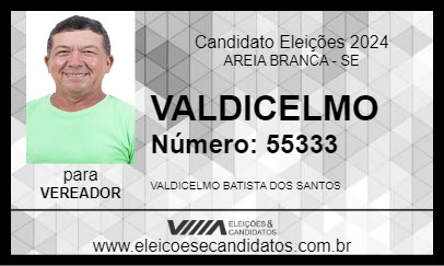 Candidato VALDICELMO 2024 - AREIA BRANCA - Eleições