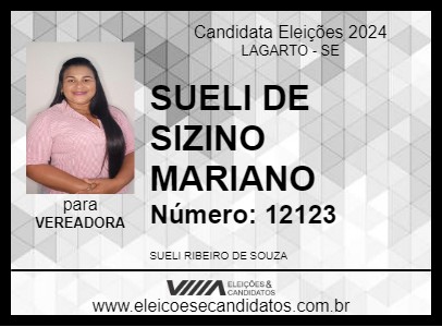 Candidato SUELI DE SIZINO MARIANO 2024 - LAGARTO - Eleições