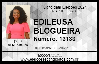 Candidato EDILEUSA BLOGUEIRA 2024 - RIACHUELO - Eleições