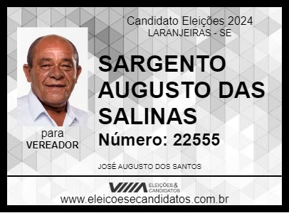 Candidato SARGENTO AUGUSTO DAS SALINAS 2024 - LARANJEIRAS - Eleições