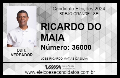 Candidato RICARDO DO MAIA   2024 - BREJO GRANDE - Eleições