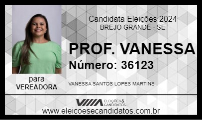 Candidato PROF. VANESSA         2024 - BREJO GRANDE - Eleições