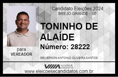 Candidato TONINHO DE ALAÍDE          2024 - BREJO GRANDE - Eleições