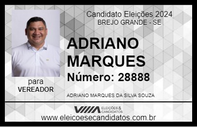 Candidato ADRIANO MARQUES 2024 - BREJO GRANDE - Eleições