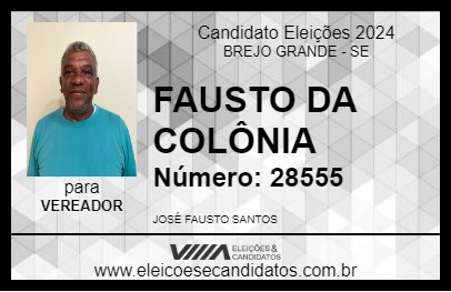 Candidato FAUSTO DA COLÔNIA 2024 - BREJO GRANDE - Eleições