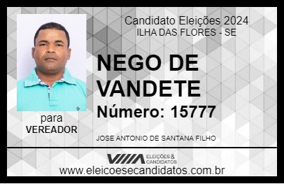 Candidato NEGO DE VANDETE 2024 - ILHA DAS FLORES - Eleições