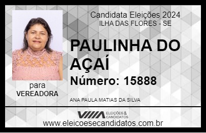 Candidato PAULINHA DO AÇAÍ 2024 - ILHA DAS FLORES - Eleições