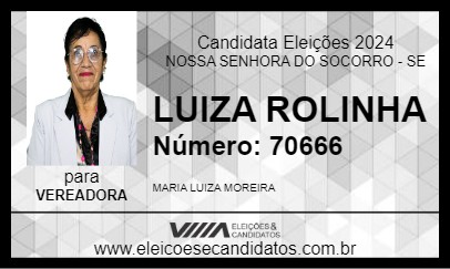 Candidato LUIZA ROLINHA 2024 - NOSSA SENHORA DO SOCORRO - Eleições