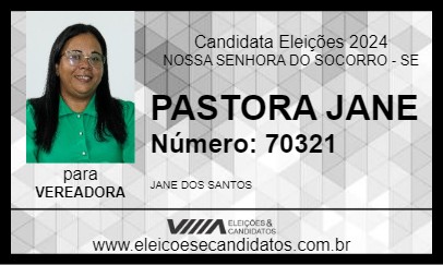 Candidato PASTORA JANE 2024 - NOSSA SENHORA DO SOCORRO - Eleições