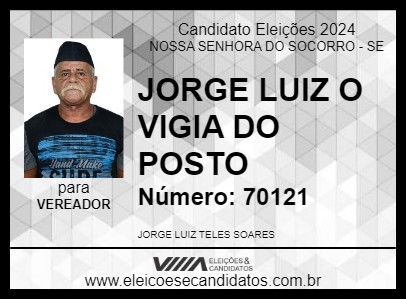 Candidato JORGE LUIZ O VIGIA DO POSTO 2024 - NOSSA SENHORA DO SOCORRO - Eleições