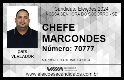 Candidato CHEFE MARCONDES 2024 - NOSSA SENHORA DO SOCORRO - Eleições