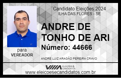 Candidato ANDRE DE TONHO DE ARI 2024 - ILHA DAS FLORES - Eleições