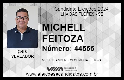 Candidato MICHELL FEITOZA 2024 - ILHA DAS FLORES - Eleições