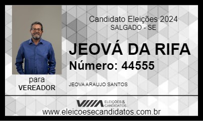 Candidato JEOVÁ DA RIFA 2024 - SALGADO - Eleições