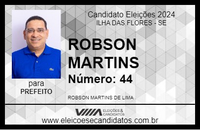 Candidato ROBSON MARTINS 2024 - ILHA DAS FLORES - Eleições