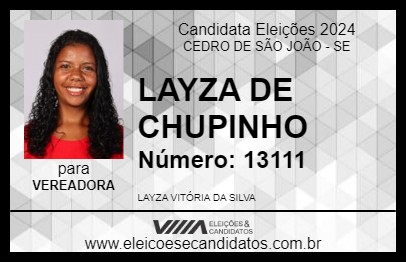 Candidato LAYZA DE CHUPINHO 2024 - CEDRO DE SÃO JOÃO - Eleições