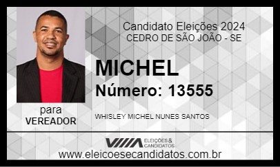 Candidato MICHEL  2024 - CEDRO DE SÃO JOÃO - Eleições