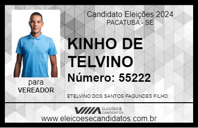 Candidato KINHO DE TELVINO 2024 - PACATUBA - Eleições