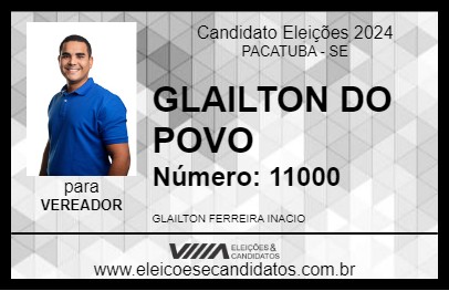 Candidato GLAILTON DO POVO 2024 - PACATUBA - Eleições