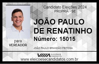 Candidato JOÃO PAULO DE RENATINHO 2024 - PROPRIÁ - Eleições