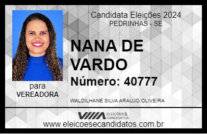 Candidato NANA DE VARDO 2024 - PEDRINHAS - Eleições