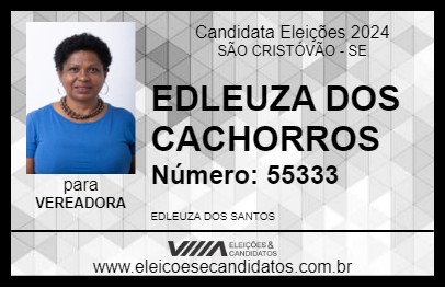 Candidato EDLEUZA DOS CACHORROS 2024 - SÃO CRISTÓVÃO - Eleições