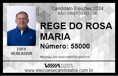 Candidato REGE DO ROSA MARIA 2024 - SÃO CRISTÓVÃO - Eleições